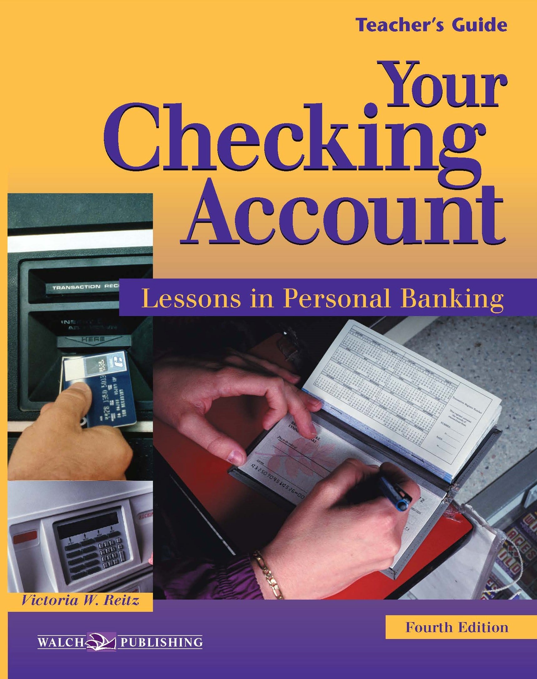Your Checking Account Lessons in Personal Banking Teachers Guide